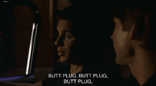 Citation de Queer as Folks: BUTT PLUG, BUTT PLUG, BUTT PLUG, BUTT